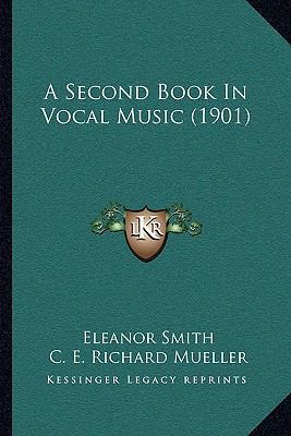 A Second Book In Vocal Music (1901) 1165267705 Book Cover