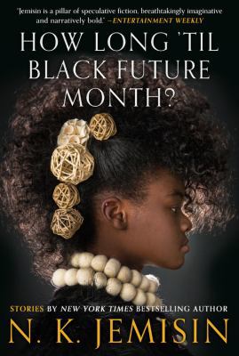 How Long 'Til Black Future Month?: Stories 0316491349 Book Cover