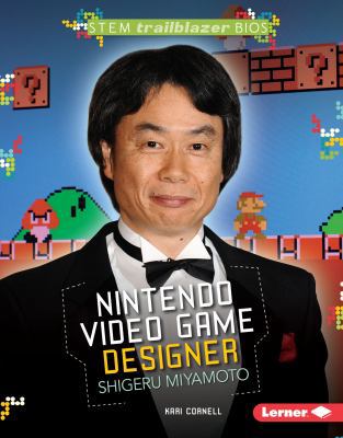 Nintendo Video Game Designer Shigeru Miyamoto 1467795313 Book Cover