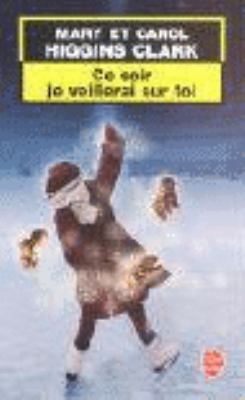 Ce Soir Je Veillerai Sur Toi [French] 2253173029 Book Cover