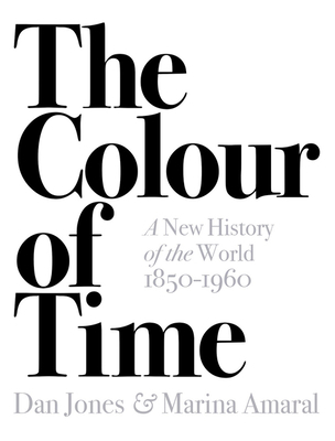 The Colour of Time A New History of the World 1... 1789541557 Book Cover