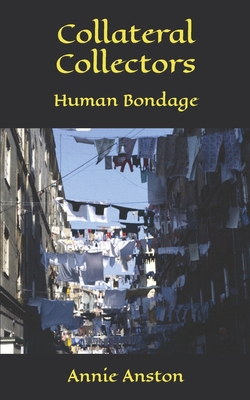 Collateral Collectors: Human Bondage B08TQG369L Book Cover