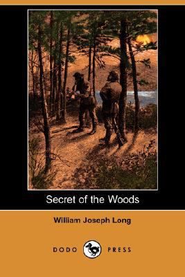 Secret of the Woods (Dodo Press) 140656673X Book Cover