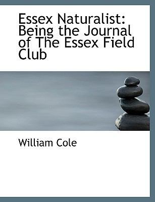 Essex Naturalist: Being the Journal of the Esse... 1117905675 Book Cover