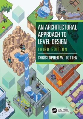An Architectural Approach to Level Design 1003863205 Book Cover