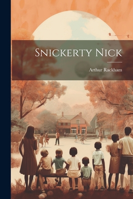 Snickerty Nick 1021403407 Book Cover