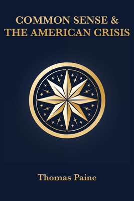 Common Sense & The American Crisis 8793494904 Book Cover