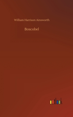 Boscobel 3734080177 Book Cover