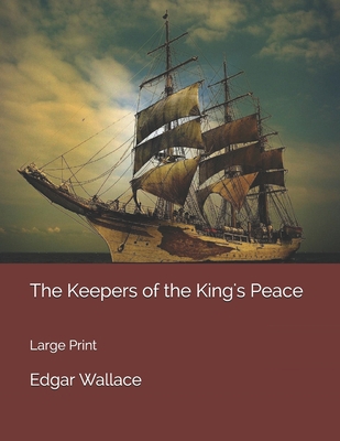 The Keepers of the King's Peace: Large Print 1706607857 Book Cover