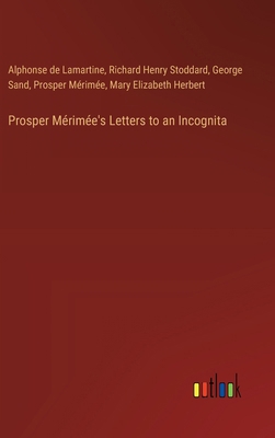 Prosper Mérimée's Letters to an Incognita 338538415X Book Cover