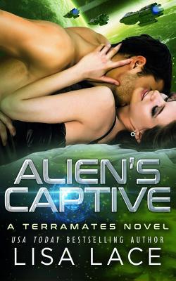 Alien's Captive: A Science Fiction Romance 1717580033 Book Cover