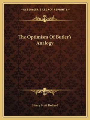 The Optimism Of Butler's Analogy 1162894911 Book Cover