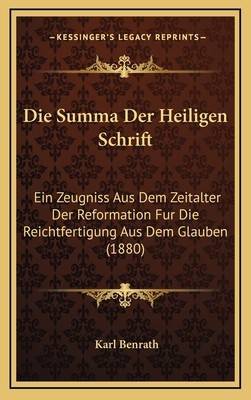 Die Summa Der Heiligen Schrift: Ein Zeugniss Au... [German] 1168554128 Book Cover