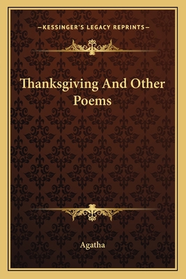 Thanksgiving And Other Poems 1163757683 Book Cover