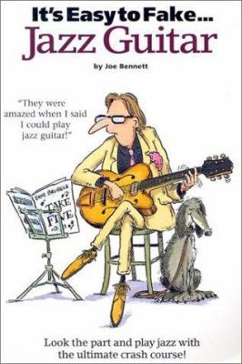 It's Easy to Fake Jazz Guitar 0825619262 Book Cover