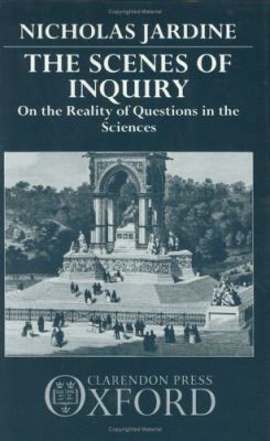 The Scenes of Inquiry: On the Reality of Questi... 0198239351 Book Cover