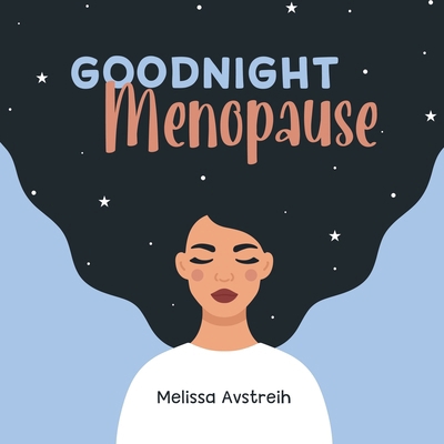 Goodnight Menopause B0DDPFL7GF Book Cover