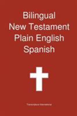 Bilingual New Testament, Plain English - Spanish 1922217255 Book Cover