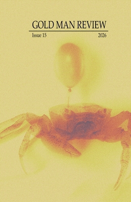 Gold Man Review Issue 15 B0FYC4T9R2 Book Cover