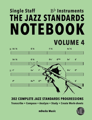 The Jazz Standards Notebook Vol. 4 Bb Instrumen... B08B78K129 Book Cover