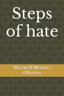 Steps of hate B09DMW3Z7C Book Cover