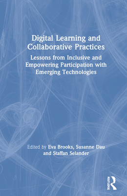 Digital Learning and Collaborative Practices: L... 0367622556 Book Cover
