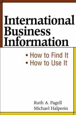 International Business Information: How to Find... 0814405770 Book Cover
