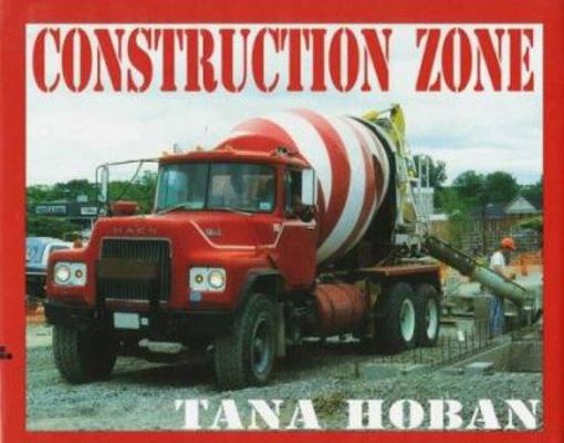 Construction Zone 068812285X Book Cover