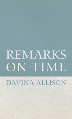 Remarks on Time B0FBG7K2DX Book Cover