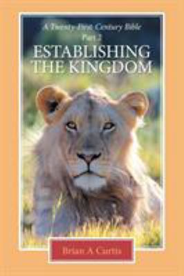 Establishing the Kingdom 1514445921 Book Cover