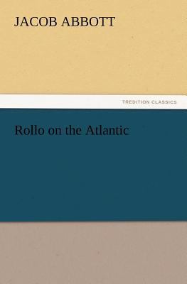 Rollo on the Atlantic 3847239694 Book Cover