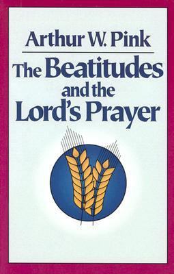 The Beatitudes and the Lord's Prayer 0801071429 Book Cover