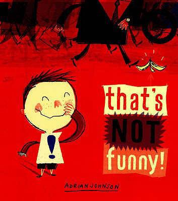 That's Not Funny! 0747581010 Book Cover