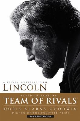 Team of Rivals: The Political Genius of Abraham... [Large Print] 1410457907 Book Cover