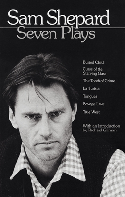 Sam Shepard: Seven Plays: Buried Child, Curse o... 0553346113 Book Cover