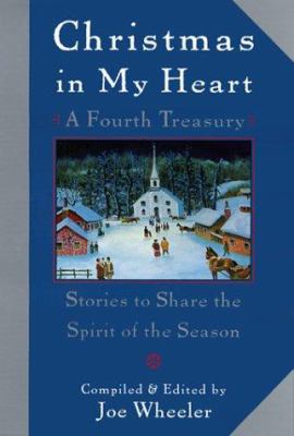 Christmas in My Heart, a Fourth Treasury: Stori... 0385493185 Book Cover
