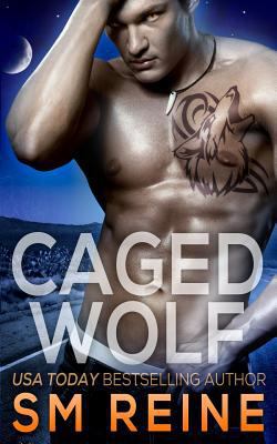 Caged Wolf: A Paranormal Romance 1497389534 Book Cover