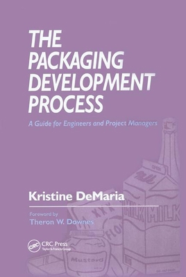 The Packaging Development Process: A Guide for ... 0367399199 Book Cover