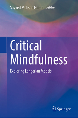 Critical Mindfulness: Exploring Langerian Models 3319307819 Book Cover