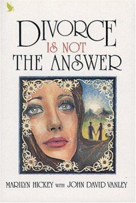 Divorce is Not the Answer: B000GSNRLU Book Cover