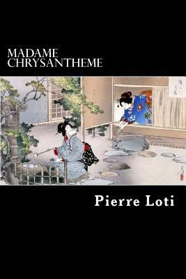 Madame Chrysantheme 1481187503 Book Cover