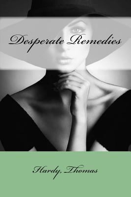 Desperate Remedies 1547124377 Book Cover