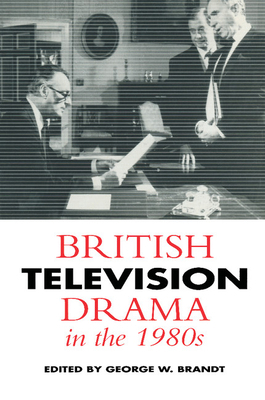 British Television Drama in the 1980s 0521427231 Book Cover