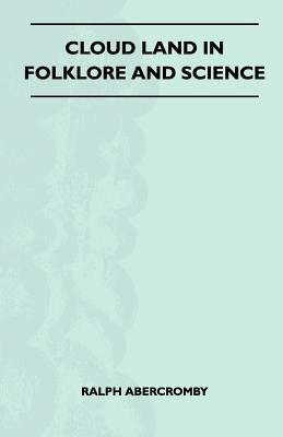 Cloud Land In Folklore And Science (Folklore Hi... 1445523353 Book Cover