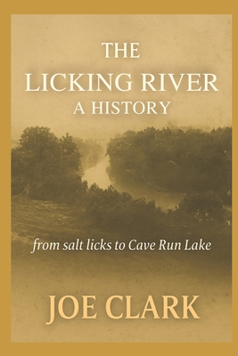 The Licking River: A History B0GRTSMSB1 Book Cover