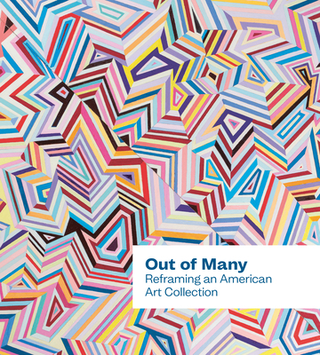 Out of Many: Reframing an American Art Collection 1917273118 Book Cover