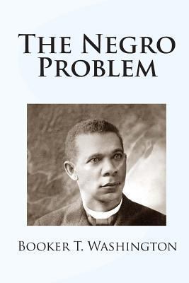 The Negro Problem 1451513488 Book Cover