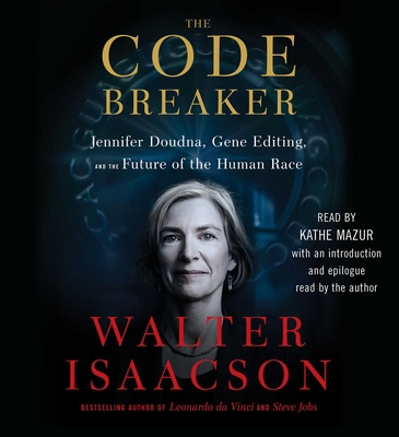 The Code Breaker: Jennifer Doudna, Gene Editing... 1797117041 Book Cover