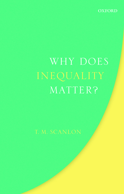 Why Does Inequality Matter? 0198854889 Book Cover