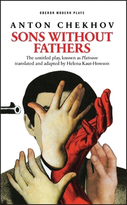 Sons Without Fathers: (The Untitled Play, Known... 1783190043 Book Cover